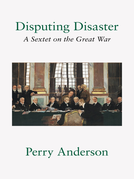 Title details for Disputing Disaster by Perry Anderson - Available